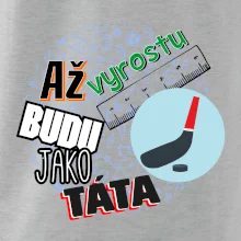 Až vyrostu budu jako táta - Hokejová hokejka