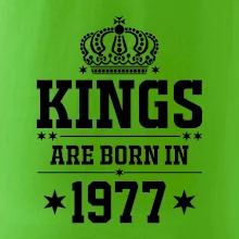Kings are born in 1977