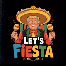 Trump Lets Fiesta