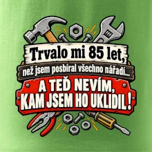 Trvalo mi  85 let, než jsem posbíral všechno nářadí