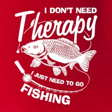 I dont need therapy - fishing