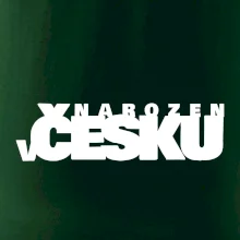 Nápis - Narozen v Česku