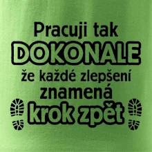 Pracuji dokonale krok zpět