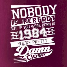 Nobody is perfect - 1984