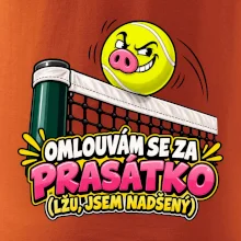 Tenis  -  Omlouvám se za prasátko