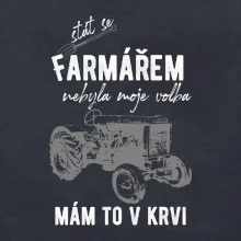Stát se farmářem nebyla moje volba