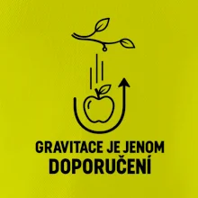 Gravitace je jenom doporučení
