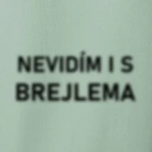 Nevidím i s brejlema