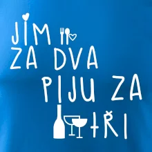 Jím za dva / Piju za tři