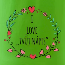 I love věněček - vlastní nápis