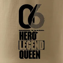 Hero, Legend, King / Queen 2006