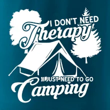 I don't need therapy camping