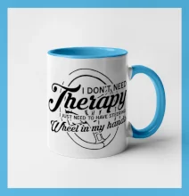 Kulatý nápis - I don't need therapy wheel in my hands