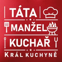 Táta manžel kuchař král  kuchyně
