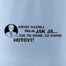Manager - kdyby každej dělal jak já, tak to máme už dávno hotový
