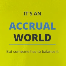 Its an accrual world