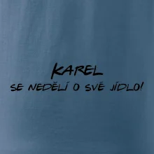 Vaše jméno - se nedělí o své jídlo