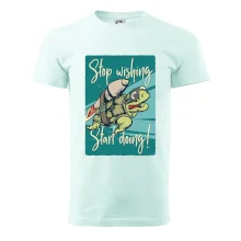 Stop wishing start doing želva