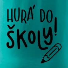 Hurá do školy!