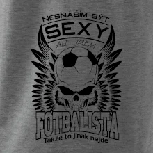 Nesnáším být sexy - fotbalista