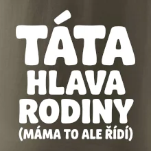 Táta - hlava rodiny  (máma to,  ale řídí)