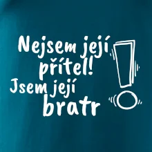 Nejsem její přítel, jsem její bratr