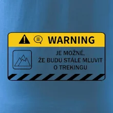 Warning - Je možné, že budu  mluvit o trekingu