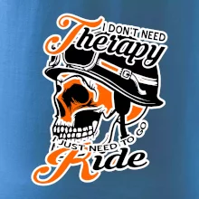 I don't need therapy moto ride