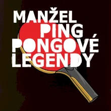 Manžel ping pongové legendy