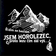 Jsem horolezec, proto lezu čím dál výš Jsem horolezec, proto lezu čím dál výš