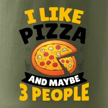 I like pizza and maybe 3 people