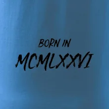 Born in - Římské číslo 1976