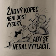 Žádný kopec není dost vysoký, aby se nedal vytlačit