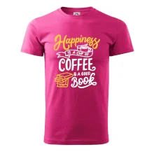 Happiness is a Cup of Coffee and a Good Book Happiness is a Cup of Coffee and a Good Book