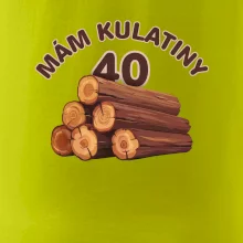 Mám kulatiny 40