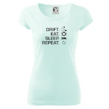 Drift Eat Sleep Repeat Drift Eat Sleep Repeat