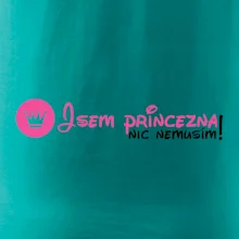 Jsem princezna, nic nemusím!¨