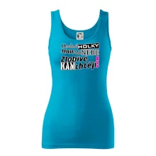 Hodné holky jdou do nebe, zlobivé kam chtějí!