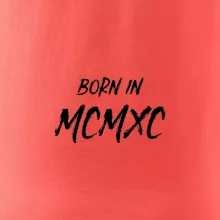 Born in - Římské číslo 1990