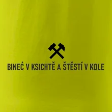 BINEĆ V KSICHTĚ A ŠTĚSTÍ V KOLE﻿