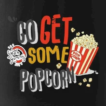 Go get some popcorn Go get some popcorn