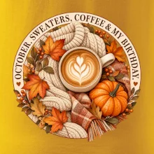 October sweaters coffee my birthday podzimní káva a svetr