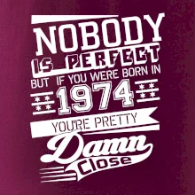 Nobody is perfect - 1974