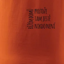 Běžím domů protože tam ještě nikdo není - na prsu