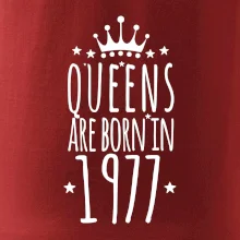 Queens are born in 1977