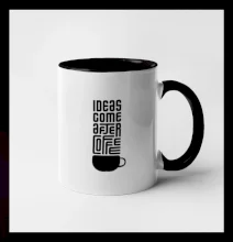 Ideas come after coffee