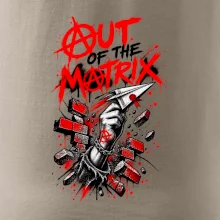 OUT OF THE MATRIX