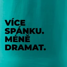 VÍCES PÁNKU. MÉNĚ DRAMAT.