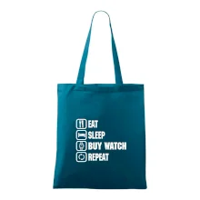 Eat sleep buy watch reapeat