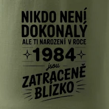 Nikdo není dokonalý ale ti narození v roce 1984 jsou zatraceně blízko